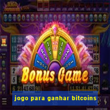 jogo para ganhar bitcoins